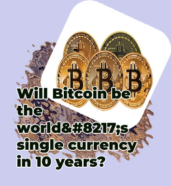 Bitcoin in 10 years